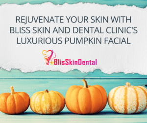 Read more about the article Rejuvenate Your Skin with Bliss Skin and Dental Clinic’s Pumpkin Facial
